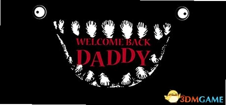 �ְ֣���ӭ����Welcome Back Daddy���԰��ͼ0